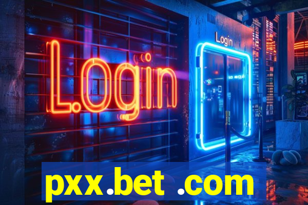 pxx.bet .com